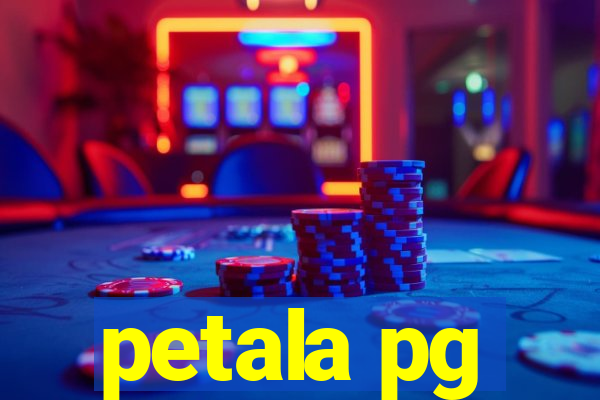 petala pg